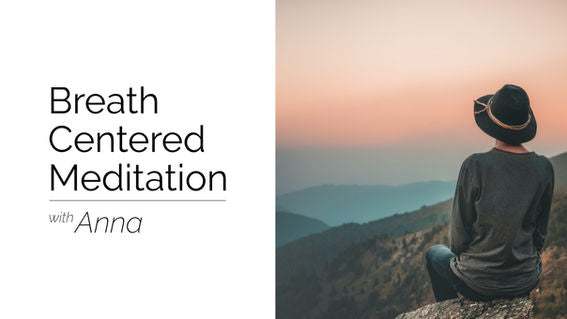 Breath Centered Meditation